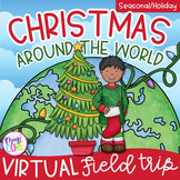 Virtual Field Trip to Christmas Around the World - Google Slides & Seesaw