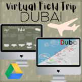 Virtual Field Trip to Dubai with Weekly Activities Included
