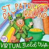 Virtual Field Trip to Ireland for St. Patrick's Day - Google Slides & Seesaw