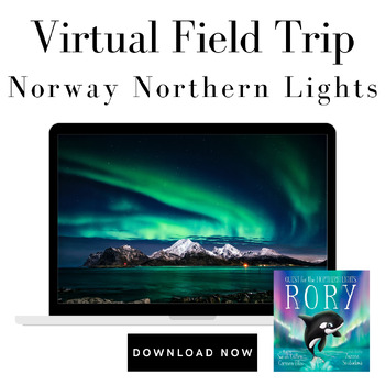 Preview of Virtual Field Trip to Norway's Northern Lights