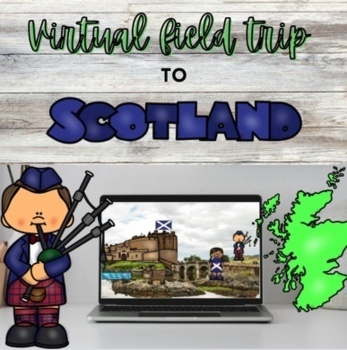 Preview of Virtual Field Trip to Scotland! 