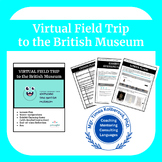 Virtual Field Trip to the British Museum with Exhibit Gues