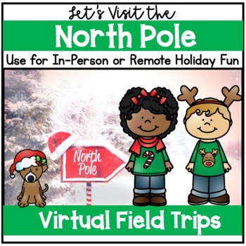 Preview of Virtual Field Trip to the North Pole, Christmas Party Fun, Google Slides