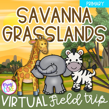 Preview of Virtual Field Trip to the Savanna Grassland - Primary - Google Slides & Seesaw