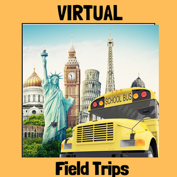 Preview of Virtual Field Trips: A Comprehensive Guide for Teachers