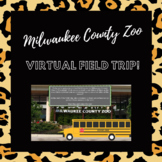 Virtual Field trip to Milwaukee County Zoo! *Digital Resource*