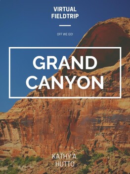 Preview of Virtual Fieldtrip - The Grand Canyon // Distance Learning