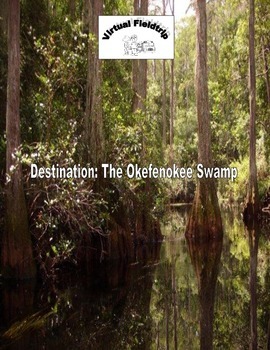 Preview of Virtual Fieldtrip - The Okefenokee Swamp, Distance Learning