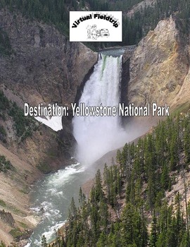 Preview of Virtual Fieldtrip - Yellowstone National Park, Distance Learning