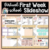 Virtual First Week of School Slideshow (Distance Learning)