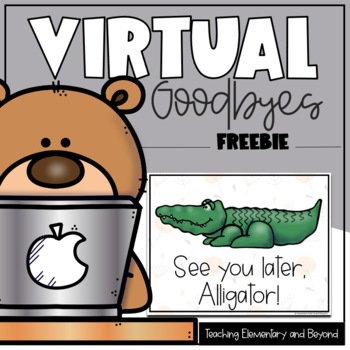 Virtual Goodbye See You Later Alligator Poem By Teaching Elementary And Beyond