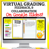 Virtual Grading, Feedback, and Collaboration On Google Slides
