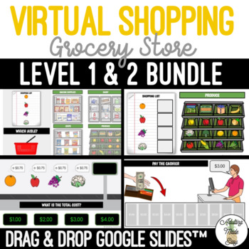 Preview of Virtual Grocery Shopping Level 1 & 2 Google Slides BUNDLE SS