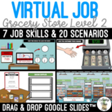 Virtual Grocery Store Job Level 2 SS