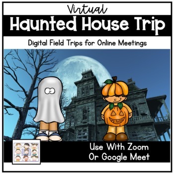 Preview of Virtual Halloween Party, Digital Haunted House Field Trip Google Slides or Zoom