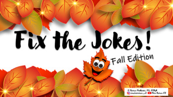 Preview of Fix the Jokes! Fall Edition (for virtual or in-person learning)