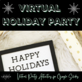 Virtual Holiday Party- for Google Slides!