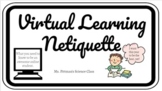 Virtual Learning Netiquette Lesson for Students