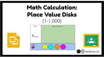 Preview of Virtual Math Calculation: Place Value Disks 1-1,000 (Editable)