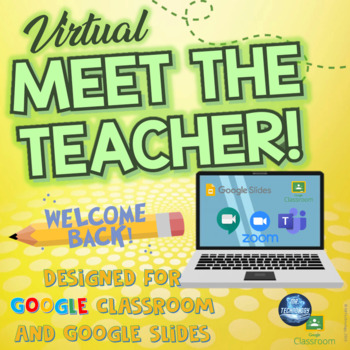 Preview of Virtual Meet The Teacher: Google Classroom | Google Slides | Distance Learning