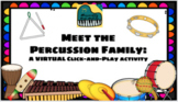 Virtual Meet the Percussion Family: A Discovery Click-and-