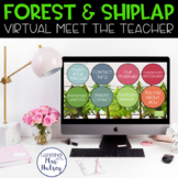Virtual Meet the Teacher (Forest & Shiplap) Distance Learning