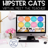 Virtual Meet the Teacher (Hipster Cats) Distance Learning