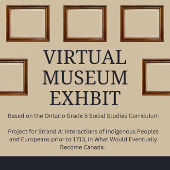 Preview of Virtual Museum Exhibit | Grade 5 Social Studies