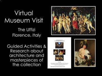 Preview of Virtual Museum Visit To The Uffizi Gallery: Middle and High School Art