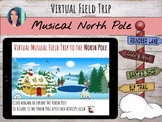 Virtual Musical Field Trip to the North Pole on Google Slides