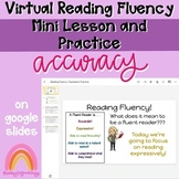 Virtual Reading Fluency Mini Lesson and Practice- Accuracy