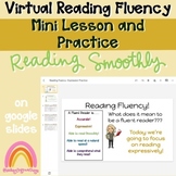 Virtual Reading Fluency Mini Lesson and Practice- Reading 
