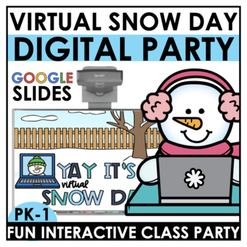 Preview of Virtual SNOW Day | Class Party | Field Trip | Kindergarten Snow Day Activities