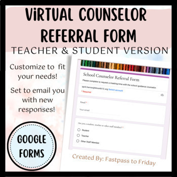 Preview of Virtual School Guidance Counselor Referral- Teacher & Student Google Form 