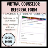 Virtual School Guidance Counselor Referral- Teacher & Stud