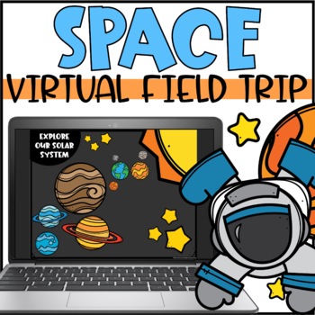 Preview of Virtual Field Trip to Space