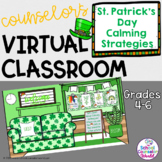Virtual St. Patrick's Day Classroom: SEL Lesson, Calming S