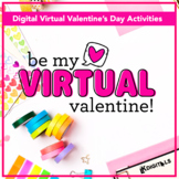 Virtual Valentine's Day - Google Slides™ & Seesaw™