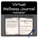 Virtual Wellness Journal - EDITABLE - Distance Learning