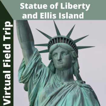 Preview of Virtual field Trip - Statue of Liberty and Ellis Island   