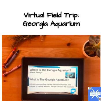 Preview of Virtual Field Trip to The Georgia Aquarium