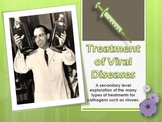 Viruses: Treatment of Viral Diseases