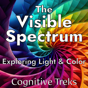 Preview of Visible Spectrum of Light & Color | Energy & Waves |Lesson & Research Assignment