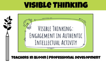 Preview of Visible Thinking:  Engagement in Authentic Intellectual Activity