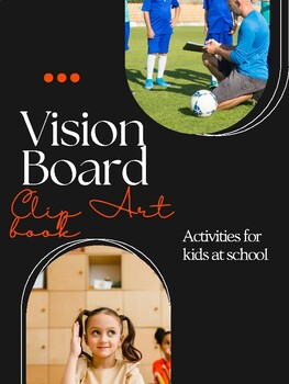 Vision Board Clip Art book for Memories of children at school