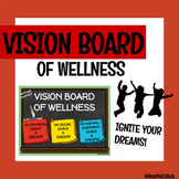 Vision Board For Wellness: Ignite Your Dreams! NO-PREP! Di