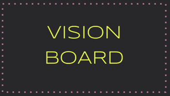 Vision Board - Visual Goal Setting Activity - SEL - Advisory by Frey My ...