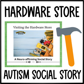 Preview of Visiting Hardware Store/ Social Skills Story/ Sensory Needs /Life Skills /Autism