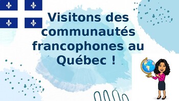Preview of Visitons des communautés francophones au Québec !