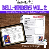 Visual Art Bell Ringers 2 - Middle, High School Art Bell R